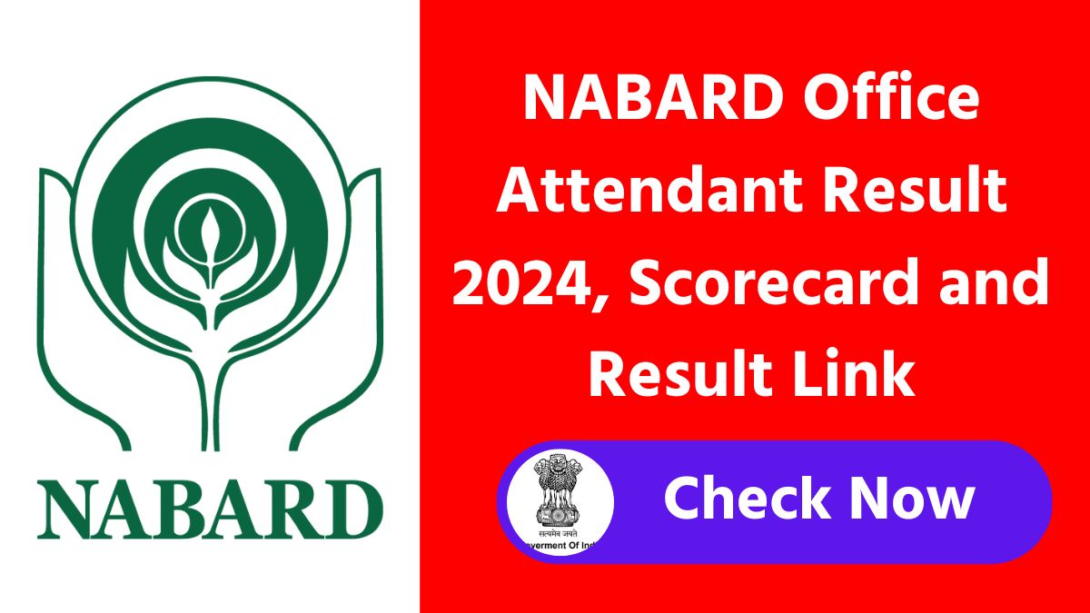 NABARD Office Attendant Result 2024, Scorecard and Result Link