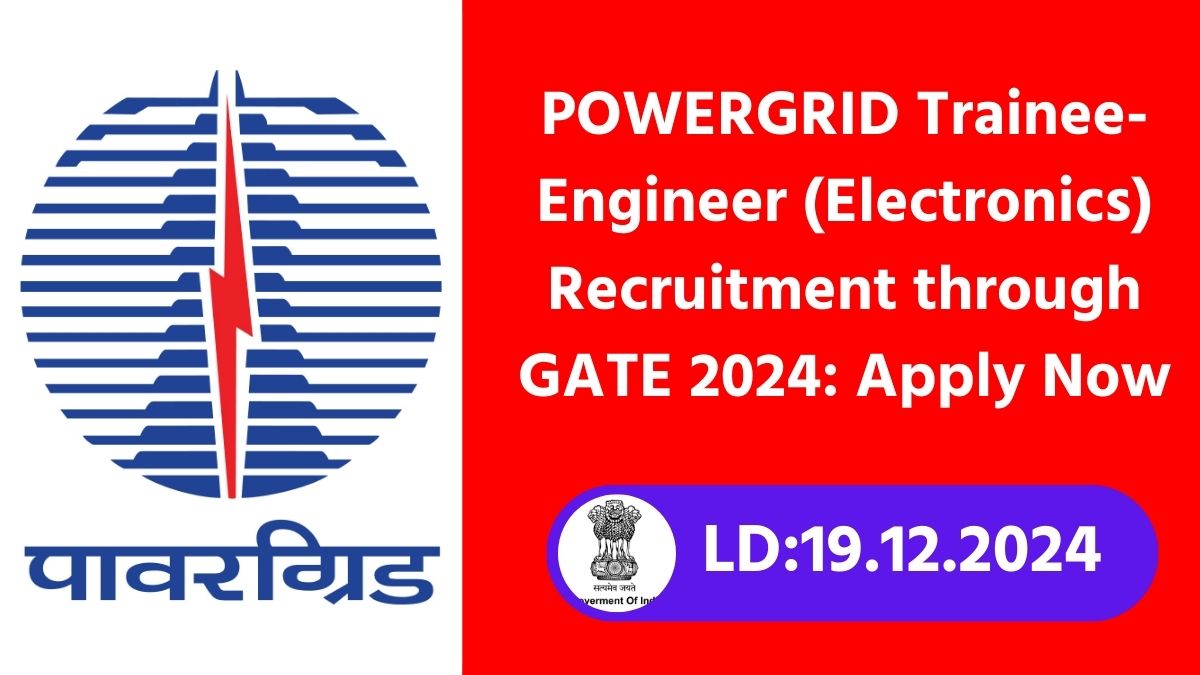 POWERGRID Trainee-Engineer (Electronics) Recruitment 2024